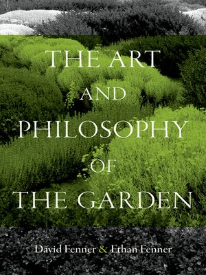 cover image of The Art and Philosophy of the Garden